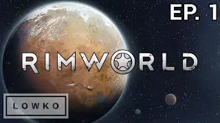 Let's play RimWorld with Lowko! (Ep. 1)