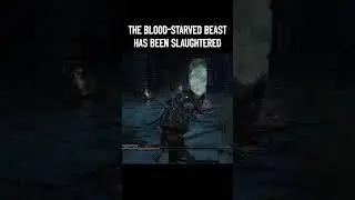 Bloodborne - The Blood Starved Beast Has Been Slaughtered!