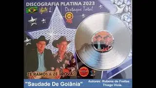 Saudade de Goi&acirc;nia - Z&eacute; Trov&atilde;o & Z&eacute; Ramos