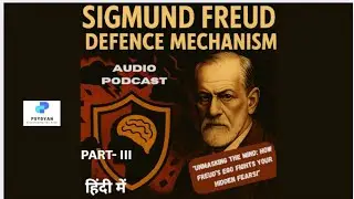 Freud's Ego Defense Mechanisms in Hindi&mdash;Explained with Examples!