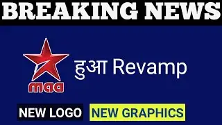 Star Maa has been revamped by Star India Network | Channel Updates
