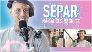 O rape, hodnot&aacute;ch, divokej mladosti & živote celkovo | Separ Na Gauči s Nasklee #067