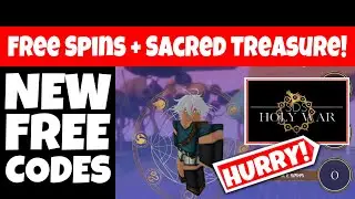 *NEW* FREE CODES Holy War 3 gives Free Sacred Treasure (Free Weapon + Free Armor) + Free Spins SDS