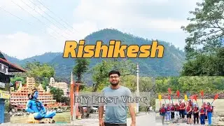 RISHIKESH Trip पहली बार 😍 - DAY 1 | School Staff Tour | Full Enjoy & Fun Vlog