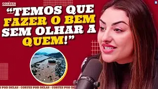 LETICIA STUCHI conta RELATOS sobre RESGATE do RS
