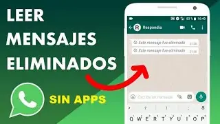 C&oacute;mo leer los mensajes eliminados de WhatsApp sin usar ninguna aplicaci&oacute;n 2024! ￼