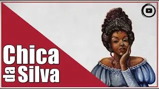 A história de Chica da Silva.