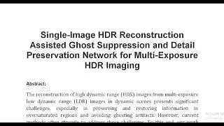 Single Image HDR Reconstruction Assisted Ghost Suppression and Detail Preservation Network for Multi