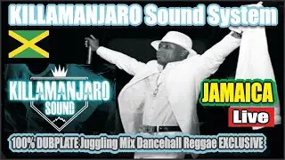 KILLAMANJARO Sound System JARO from Jamaica 100% DUBPLATE Reggae Dancehall Music Exclusive MIX