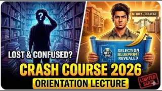 ये Crash Course Syllabus नहीं, आपकी किस्मत बदलेगा | NEET 2026 | Crash Course Orientation