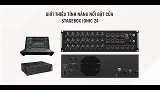 IONIC 24 - Giới thiệu t&iacute;nh năng nổi bật của Stagebox IONIC 24