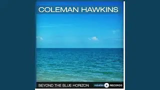 Beyond the Blue Horizon (Remastered)