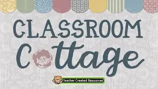 Classroom Cottage Quick Look