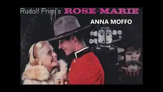 ANNA MOFFO in excerpts from ROSE MARIE