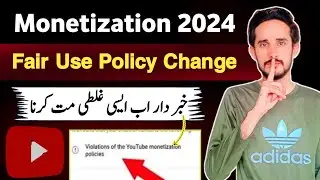 Monetization Fair Use Policy Change 2024 😭 || monetization update 2024