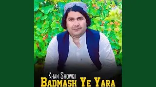Badmash Ye Yara