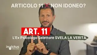 ❌ NON IDONEO Concorsi Militari Articolo 11: L'EX PSICOLOGO Selettore Ti Svela La Verit&agrave; & Cosa Fare!