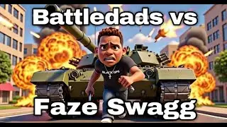 Battledads vs  Faze Swagg