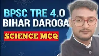 BPSC TRE 4.0 & Bihar Daroga Science | Most Important Questions | High Level MCQs