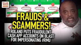 Frauds & Scammers! Roland Puts Fraudulent Cash App Accounts On Blast For Impersonating #RMU