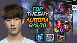 Aurora Top Build TheShy Stormsurge Electrocute - LOL KR Master Patch 14.22