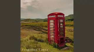 Forgotten Times