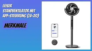 BEWERTUNG (2025): Leiser Standventilator mit App-Steuerung (LV-20). Infos
