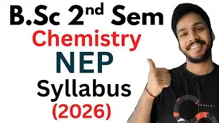 B.Sc 2nd Sem CHEMISTRY NEP SYLLABUS 🔥 | in Detail