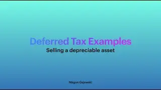 DEFERRED TAX: Tax consequences of selling a depreciable asset for a profit