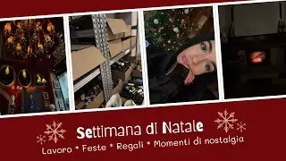 LA MIA SETTIMANA DI NATALE | weekly vlog ☃︎