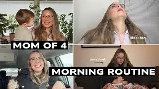 MOM OF FOUR MORNING ROUTINE