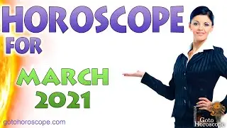 March 2021 Horoscope 🌱 GoToHoroscope