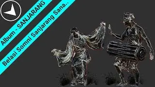 Sanjarang : Belasi Somni Sanjarang Sana..