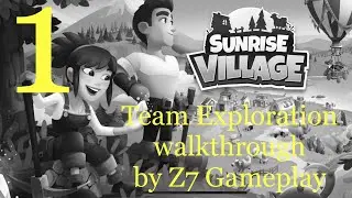Sunrise Village &bull; Team Exploration walkthrough &bull; Part 1