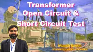 Open Circuit & Short Circuit Test || Transformer Testing Explained ||