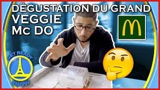 D&Eacute;GUSTATION GRAND VEGGIE MCDO ! MON AVIS ! - GET READY SHOW #40