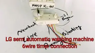 LG semi automatic washing machine 6wire timer connection kese kare step by step Hindi