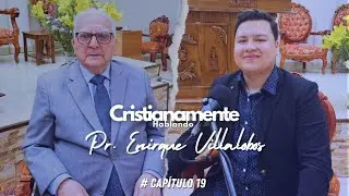 CH PODCAST | CAPÍTULO #19 | PASTOR ENRIQUE VILLALOBOS