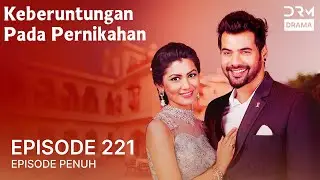 Keberuntungan Pada Pernikahan | Episode 221 | Kumkum Bhagya | Serial Drama India dalam Bahasa