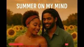 Melody Affair &ndash; Summer On My Mind | Romantic Reggae Vibes | official video #summerreggae