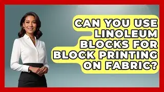 Can You Use Linoleum Blocks For Block Printing On Fabric? - Art Across Cultures