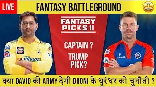 IPL 2023 Live Fantasy Tips Show | CSK vs DC | Dream 11 Fantasy Tips | Team Prediction