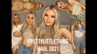 PRETTYLITTLETHING HAUL 2021