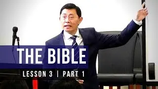 Lesson 3: The Bible (Part 1) | Basic Bible Knowledge 2019 Series | Rev Joseph Poon