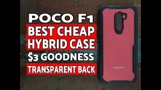 Poco F1 Best Cheap Hybrid Transparent Back Case ($3 Goodness)