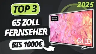 Der beste 65 ZOLL FERNSEHER BIS 1000&euro; 2025 | TOP 3 Fernseher im Vergleich
