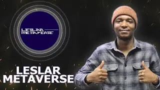 LESLAR Metaverse - is a cyber future themed digital world!