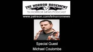 Interview with Michael Coulombe on Tennessee Horror News The Horror Basement Podcast 38