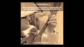 Bill Monroe Centennial Tribute - 