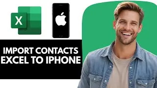 How to Import Contacts from Excel to iPhone